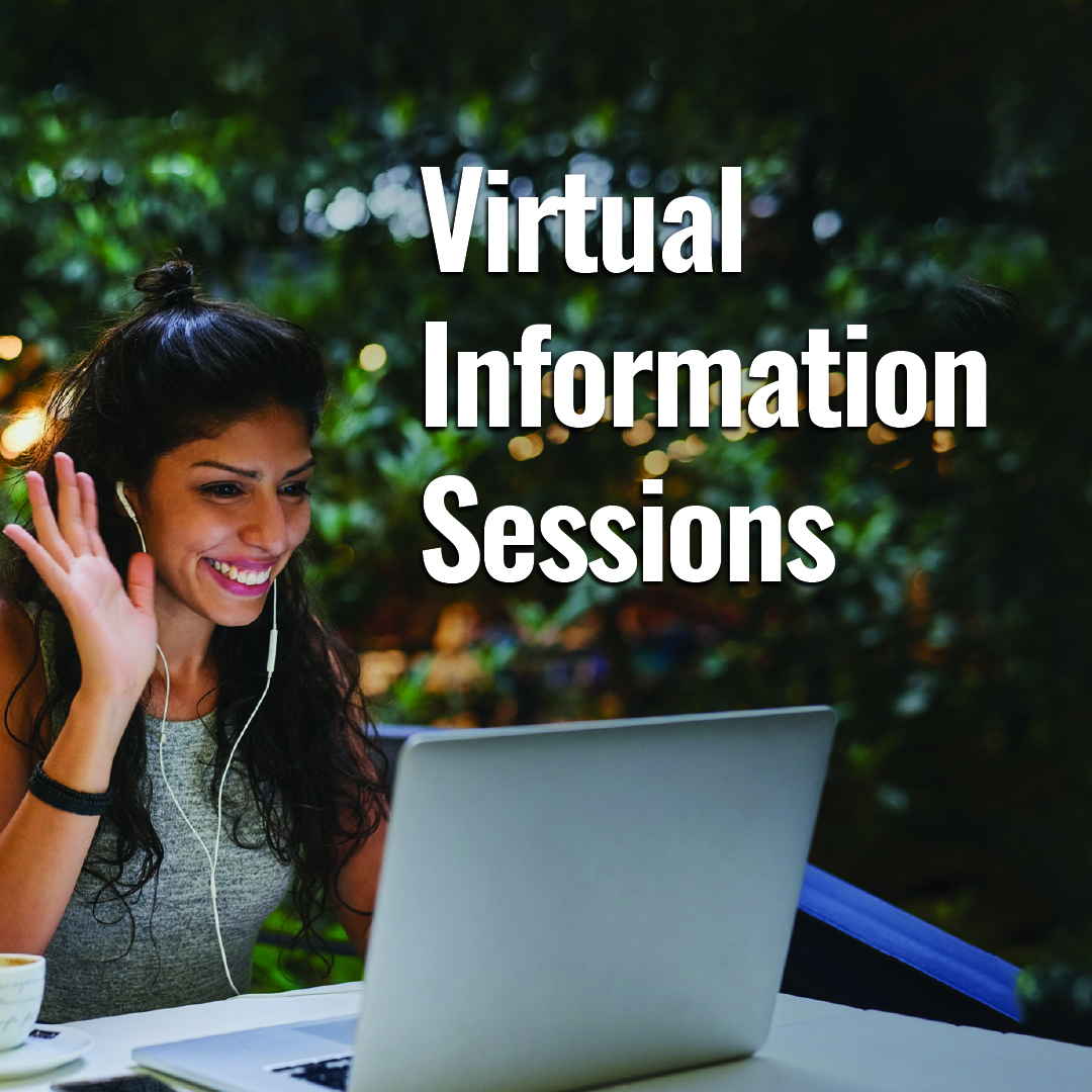 join our virtual information sessions